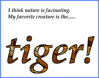 Tigers are cool too.